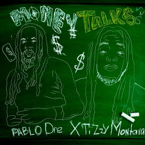 Money Talks (feat. Tizzy Montana)