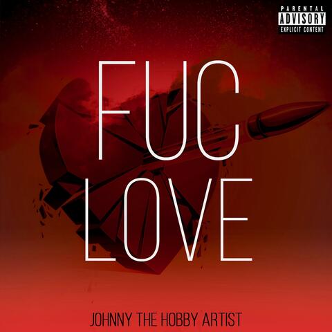Fuc Love