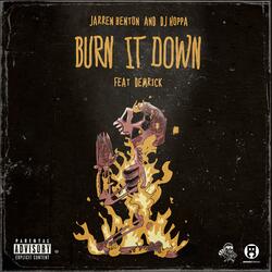 Burn It Down (feat. Demrick)