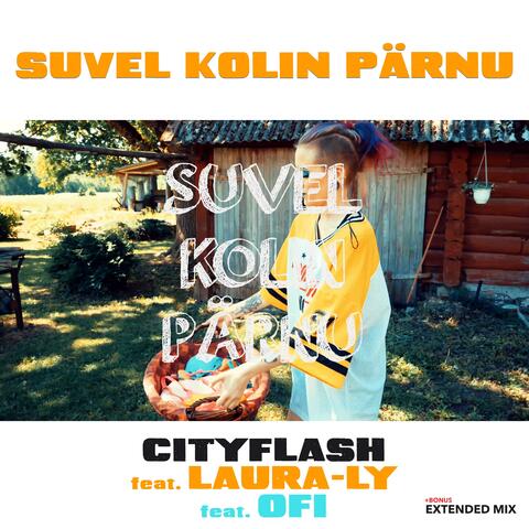 Suvel Kolin Pärnu (feat. Laura-Ly & Ofi)