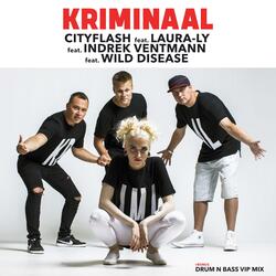 Kriminaal (feat. Laura-Ly, Indrek Ventmann & Wild Disease)