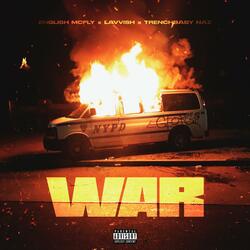WAR (feat. Lavvish & Trenchbaby Naz)
