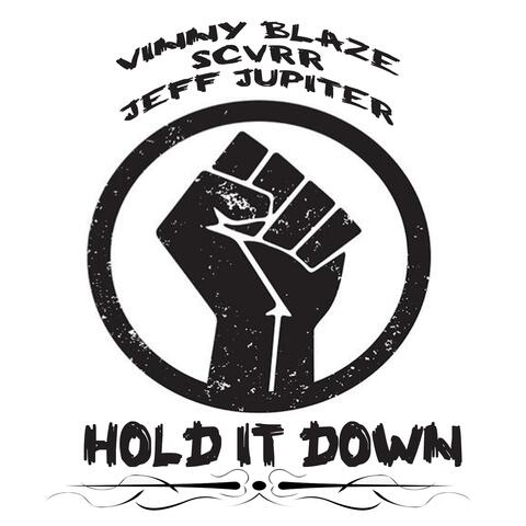 Hold It Down (feat. Scvrr & Jeff Jupiter)