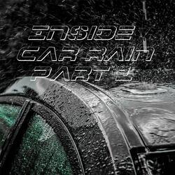 Inside Car Rain P.1
