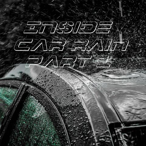 Inside Car Rain P.1