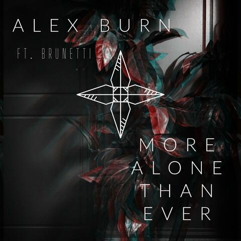 More Alone Than Ever (feat. Brunetti)