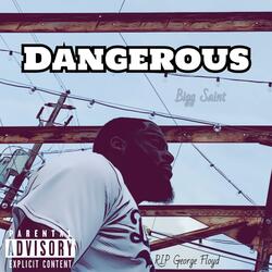 Dangerous