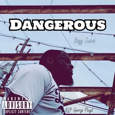 Dangerous