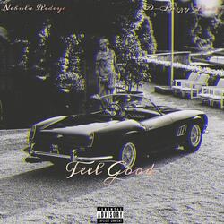 Feel Good (feat. D-Beezy Baby)