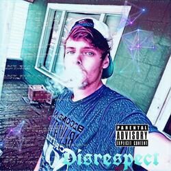 Disrespect