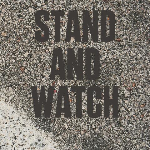 Stand and Watch (feat. Da Bookwriter)