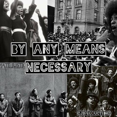 BY ANY Means Necessary