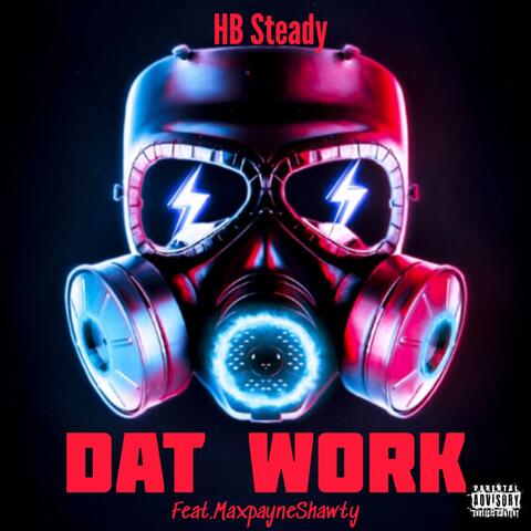 Dat Work (feat. Max Payne Shawty)