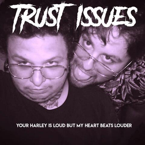 Your Harley Is Loud but My Heart Beats Louder