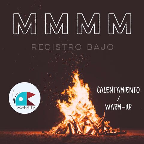 Mmmm "Registro Bajo" (Calentamiento/Warm-Up)