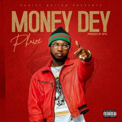 Money Dey