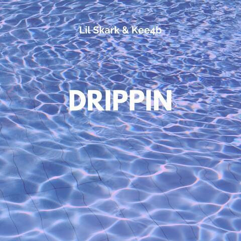Drippin' (feat. Kee4b)