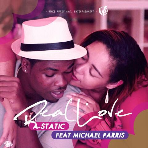 Real Love (feat. Micheal Parris)