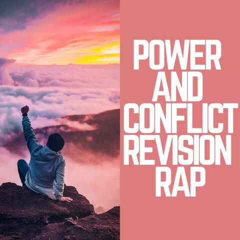 Power and Conflict Revision Rap