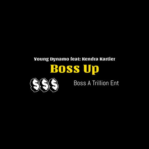 Boss Up (feat. Kendra Kartier)