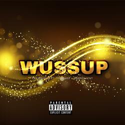 Wussup (feat. Teemonee & Warren Wint)