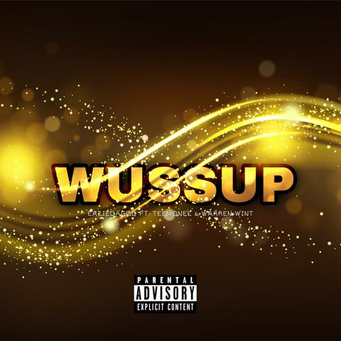 Wussup (feat. Teemonee & Warren Wint)