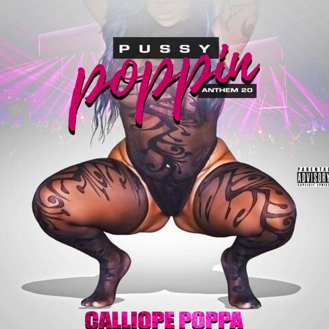 Pussy Poppin' Anthem 20