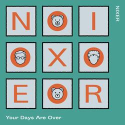 Your Days Are Over