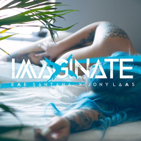 Imaginate (feat. Jony Lams)