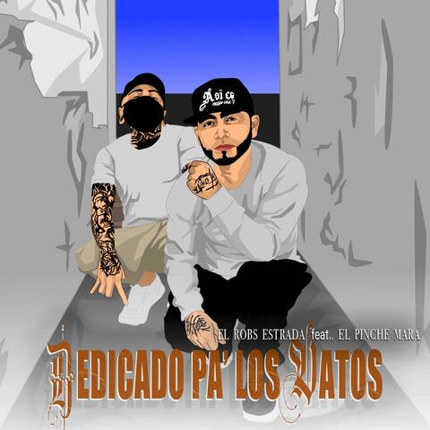 Dedicado Pa' Los Vatos (feat. El Pinche Mara)