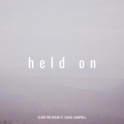 Held on (feat. Chase Campbell)
