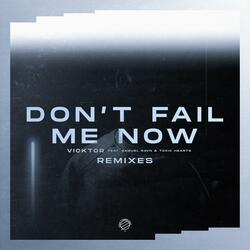 Don't Fail Me Now (feat. Samuel Ravn & Toxic Hearts)