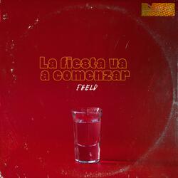 La Fiesta Va a Comenzar