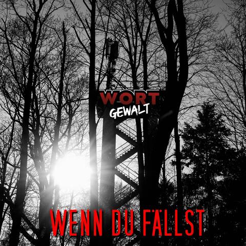 Wenn du fällst