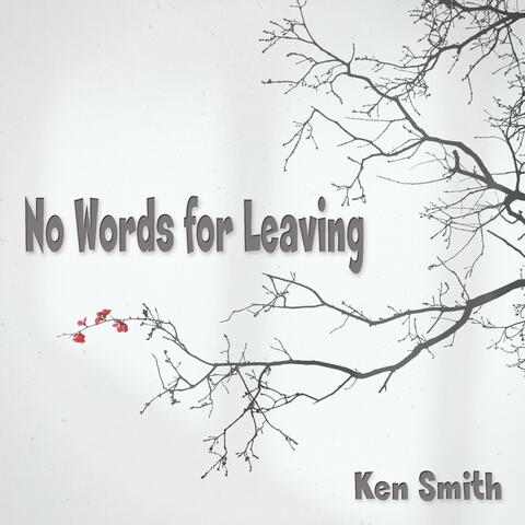 No Words for Leaving