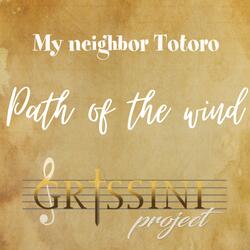 Path of the Wind (My Neighbor Totoro Original Motion Picture Soundtrack)