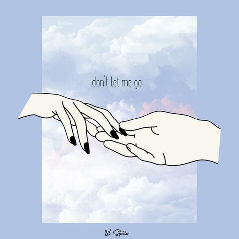 Don't Let Me Go
