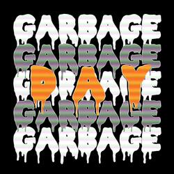 Garbage Day