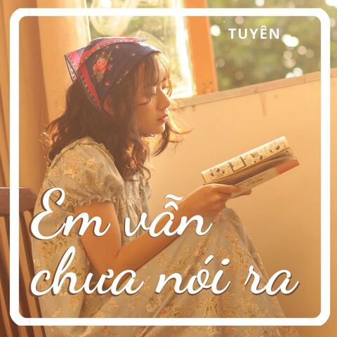 Em Vẫn Chưa Nói Ra