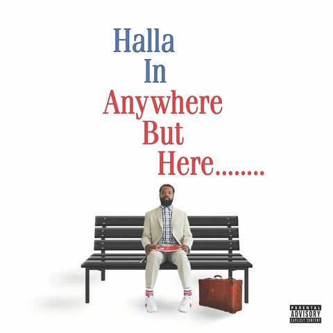 Halla In: Anywhere but Here...