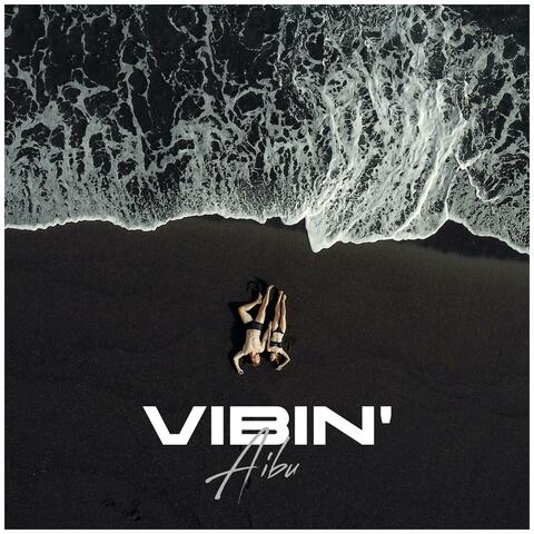 Vibin'