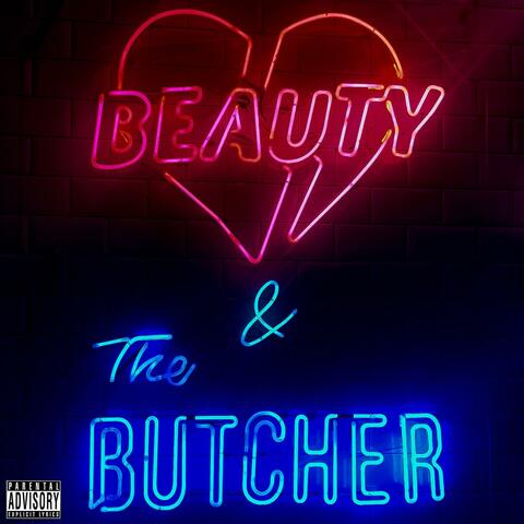 Beauty & the Butcher (feat. Killatime)