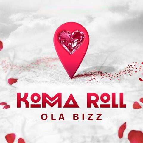 Ola Bizz (Koma Roll)