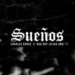 Sueños (Clika One) [feat. Bad Boy]