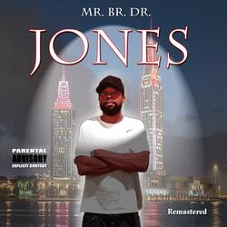 Mr. Br. Dr. Jones