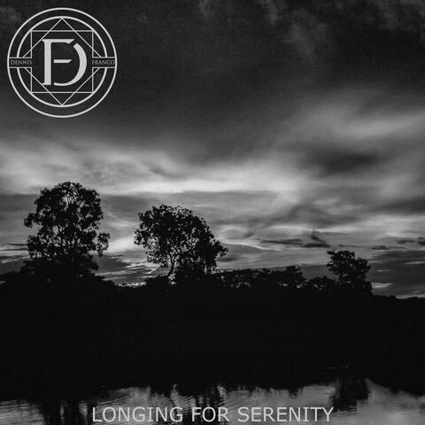 Longing for Serenity