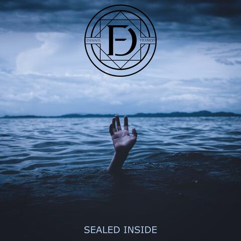 Sealed Inside