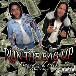 Run the Bag Up (feat. Pesos)