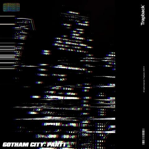Gotham City (Part I)