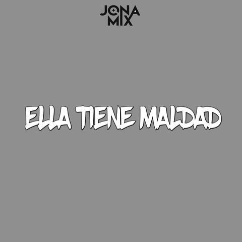Ella Tiene Maldad (feat. Alan Gomez)